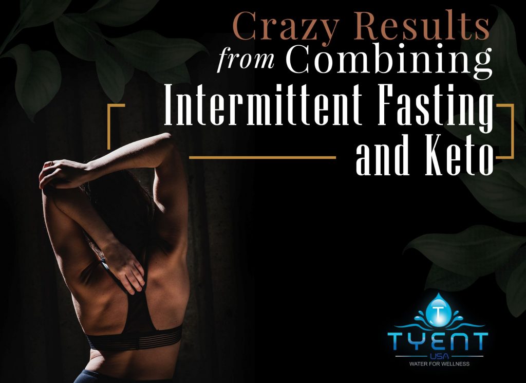 intermittent-fasting-and-keto-combination-diet-tyentusa-water-ionizer-health-blog