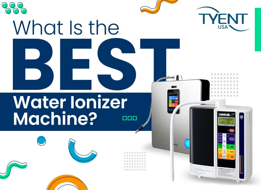 What Is the Best Water Ionizer Machine