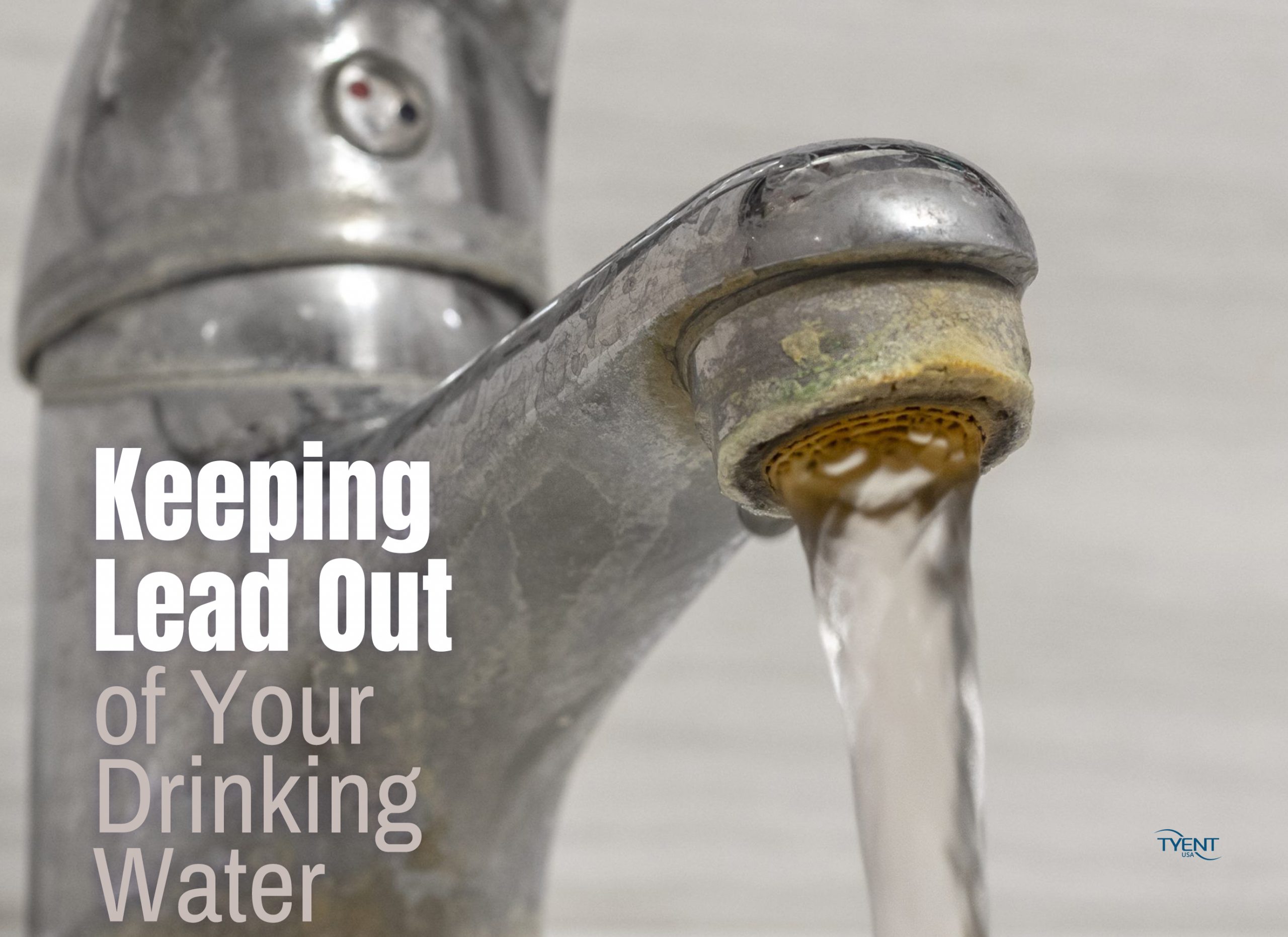 Keeping Lead Out of Your Drinking Water