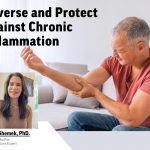 Reverse and Protect Against Chronic Inflammation