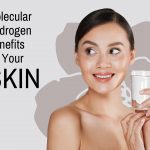 Molecular Hydrogen Benefits for Your Skin