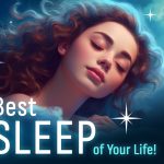 Best Sleep of Your Life